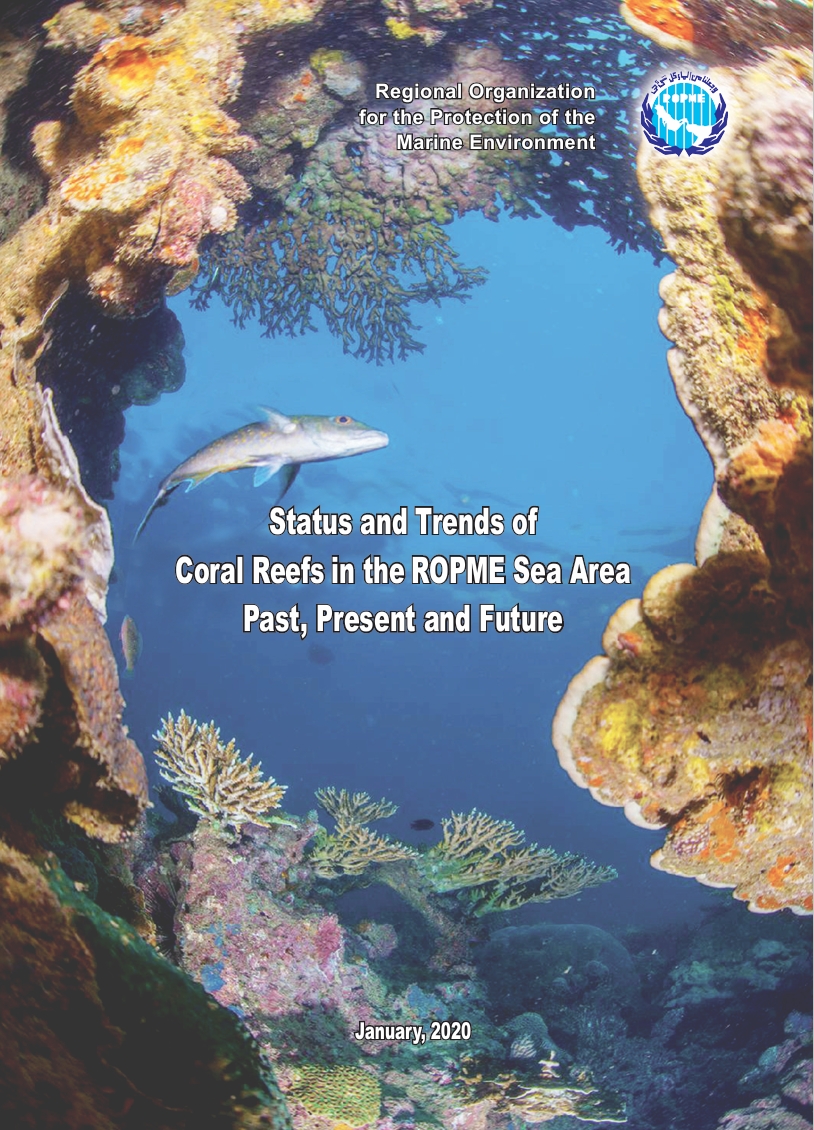 Status and Trends of Coral Reefs in the ROPME Sea Area Past, Present, and Future